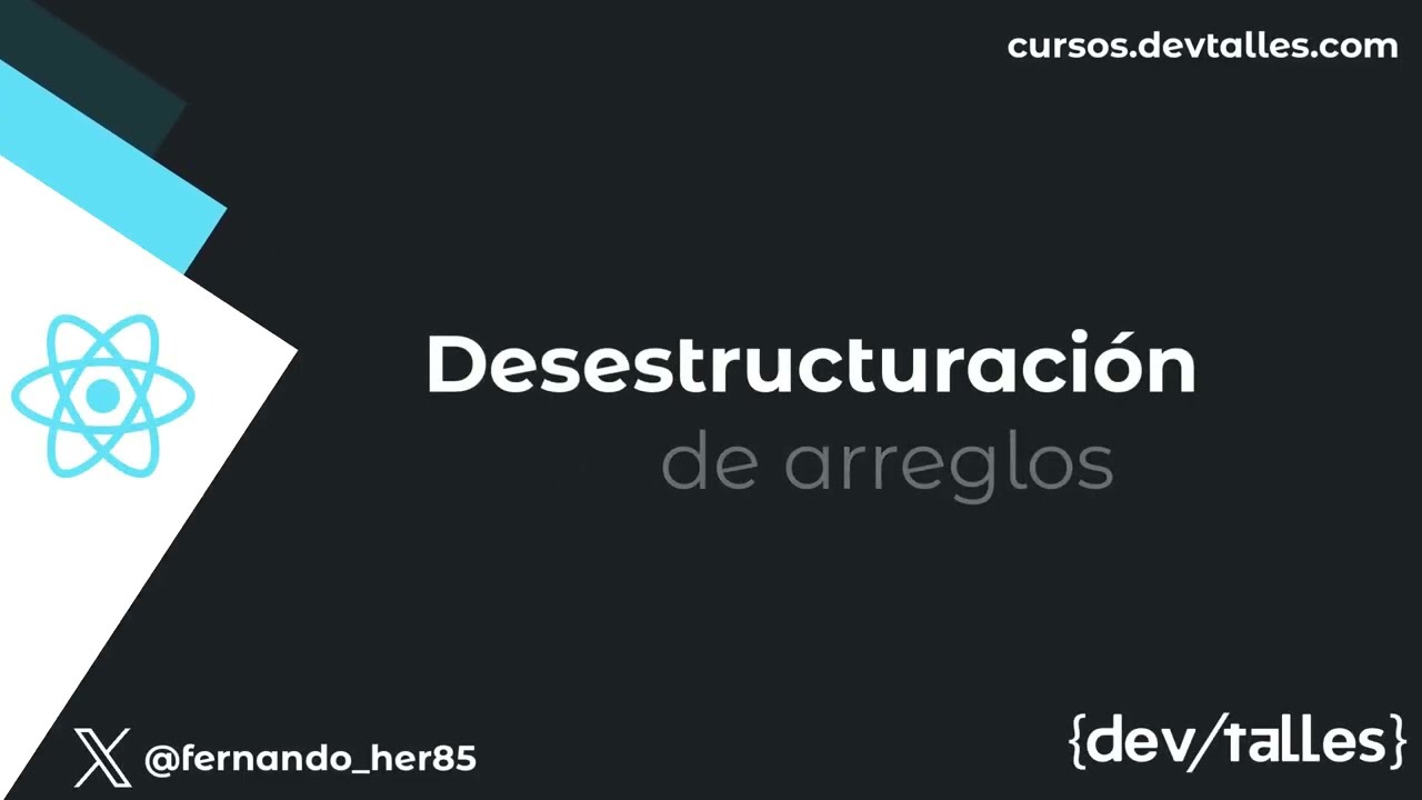 [S3/L12] React: de cero a experto (con TypeScript) - Desestructuración de arreglos