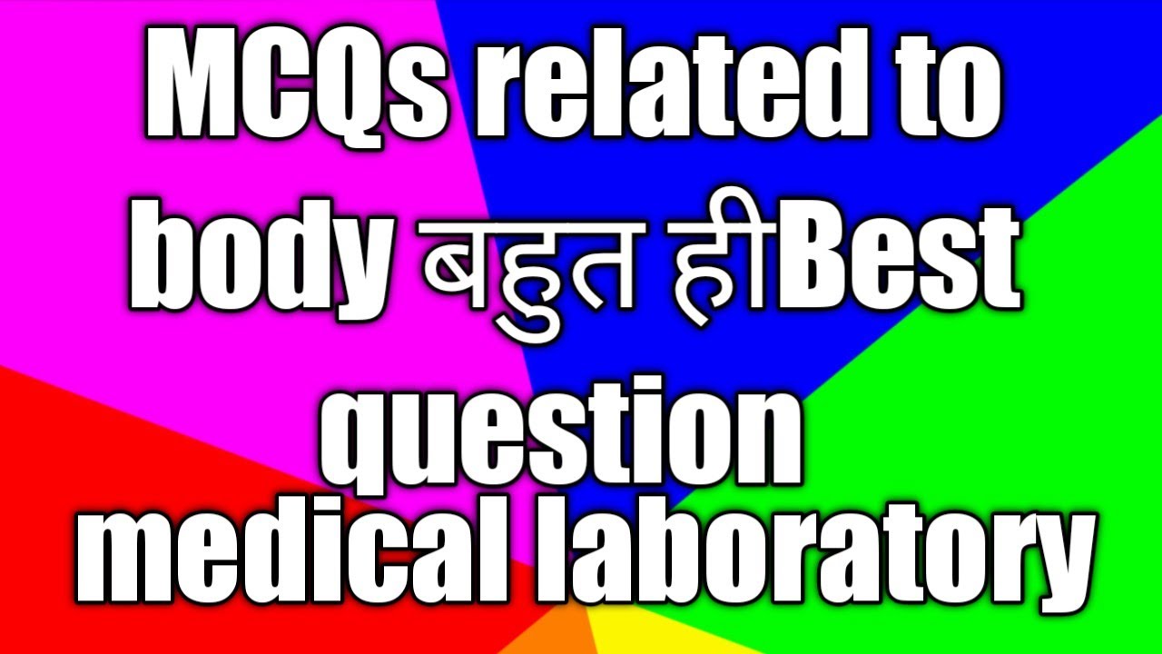 MCQs related to body organ ||  medical laboratory|| Complete medical solutions||## C. M. S###