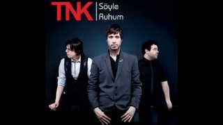 TNK - Söyle Ruhum (İlk Versiyon) Resimi