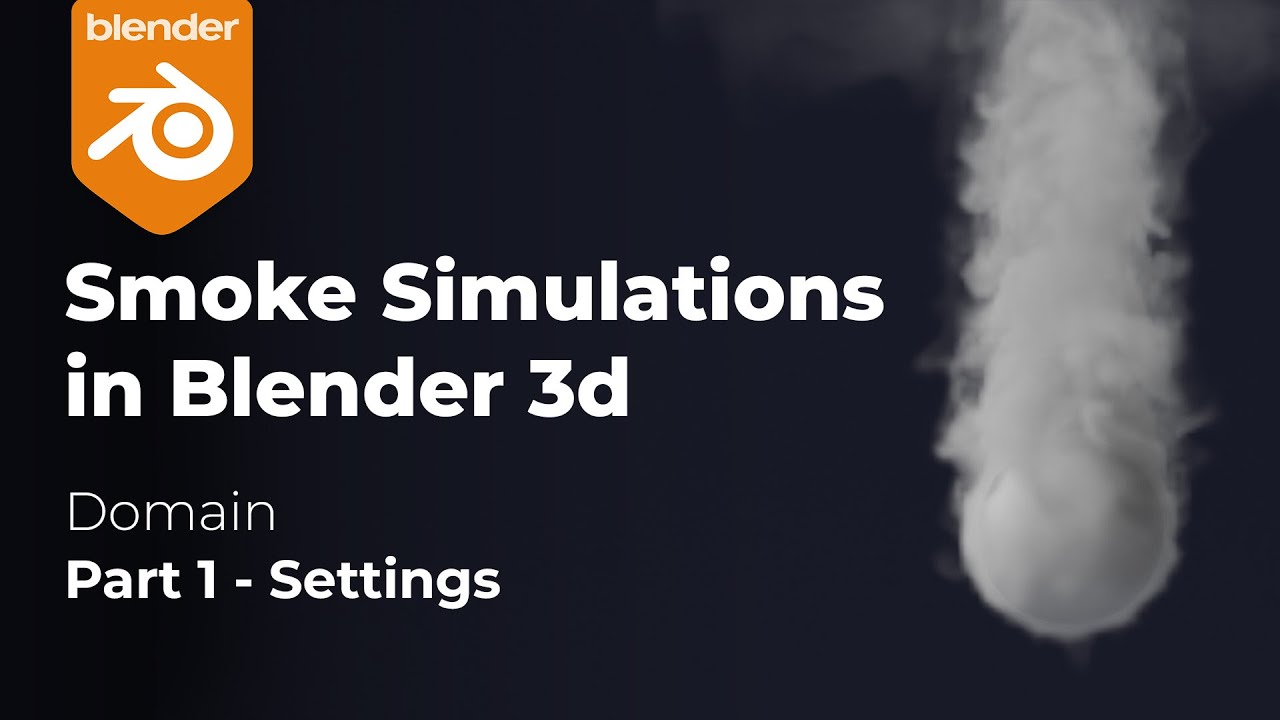 The Most Detailed Tutorial about Smoke Simualtions in Blender for ...
