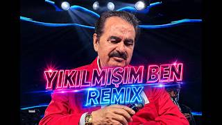 İbrahim Tatlıses - Yıkılmışım Ben (Caner Yılmaz Remix)