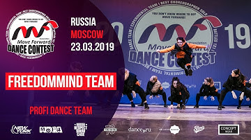 FREEDOMMIND TEAM  | PROFI TEAM | MOVE FORWARD DANCE CONTEST 2019 [OFFICIAL 4K]