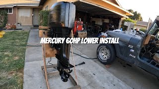 Mercury 60 hp lower unit install