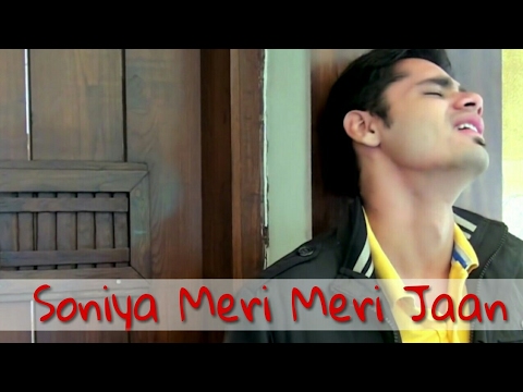 Soniya Meri Meri Jaan, Heart Touching, True Love, Full Video Song 2017