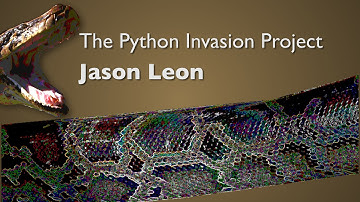 The Python Invasion Project: Jason Leon