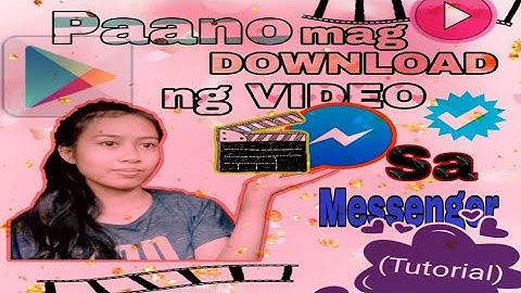 Paano mag Download ng Video sa Messenger(tutorial)|Jasel E.