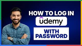How to login to Udemy with password[LATEST GUIDE]