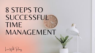 8 Steps to Successful Time Management