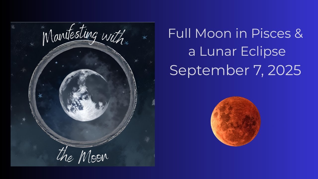 September 2025 Full Moon in Pisces, Lunar Eclipse and Blood Moon - YouTube