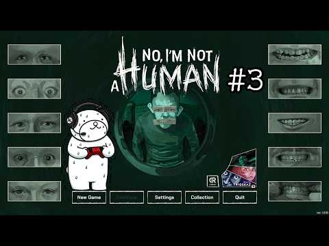 【No, I’m not a Human】3回目