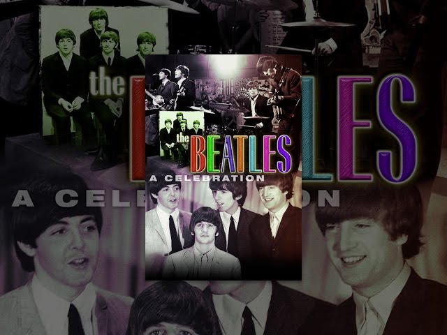 The Beatles: A Celebration - YouTube
