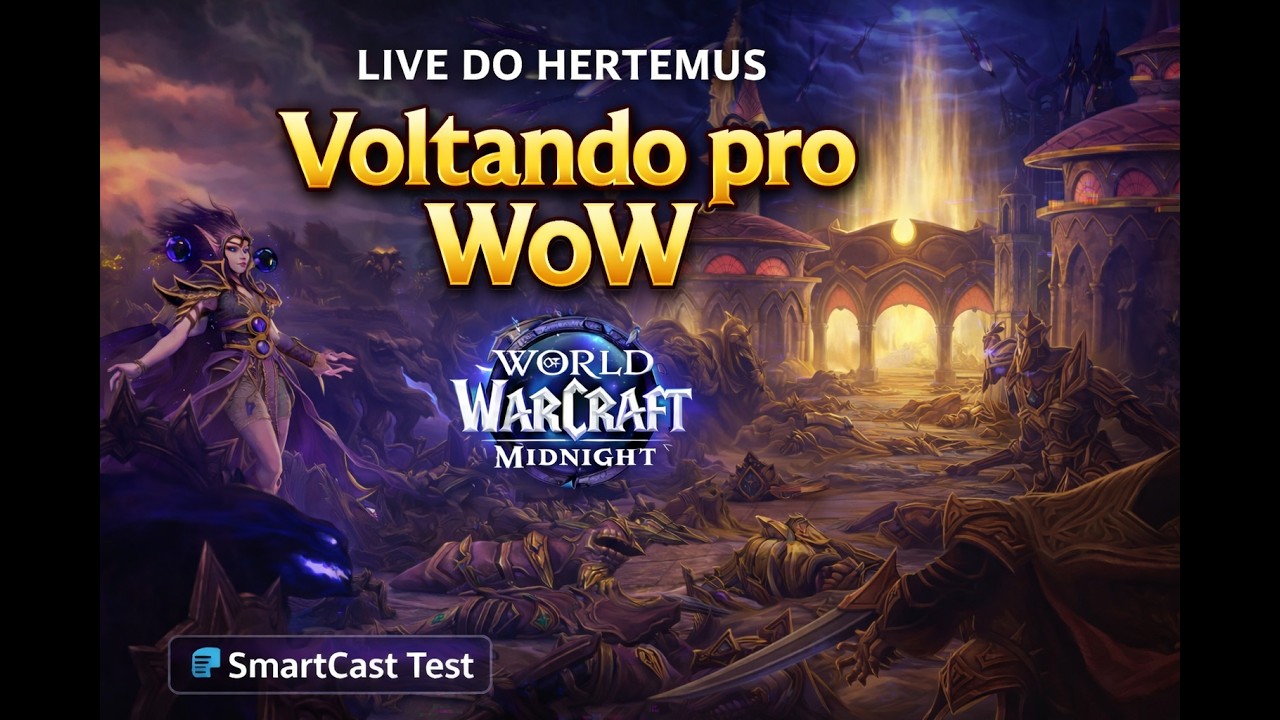 🔴 NOOBANDO NO WOW (SmartCast test)