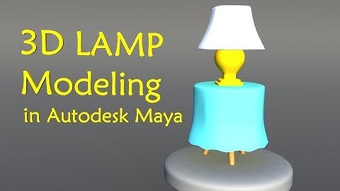 Autodesk Maya _ 3d Modeling Stylized Lamp in Autodesk Maya