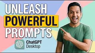 How To Use ChatGPT Desktop To Unleash Powerful Prompts (Easy Guide)