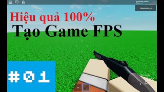 Roblox Tutorial - Cách tạo game FPS (Hiệu Quả) - Part 1 screenshot 2