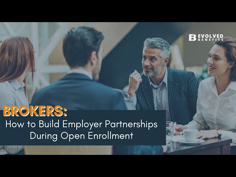 How to Build Employer Partnerships During Open Enrollment | Part 1