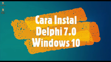 Kurang dari 5 Menit! Cara Instal Borland Delphi 7.0 di Windows 10