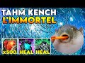 Tahm kench est intuable mme en 1v5 avec ce build  5000 hp  20000 heal