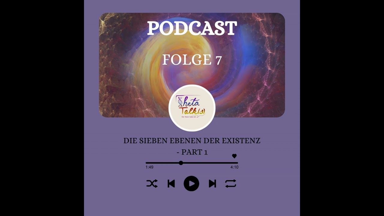 Die 7 Ebenen der Existenz - Part 1