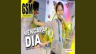 Mengapa Dia