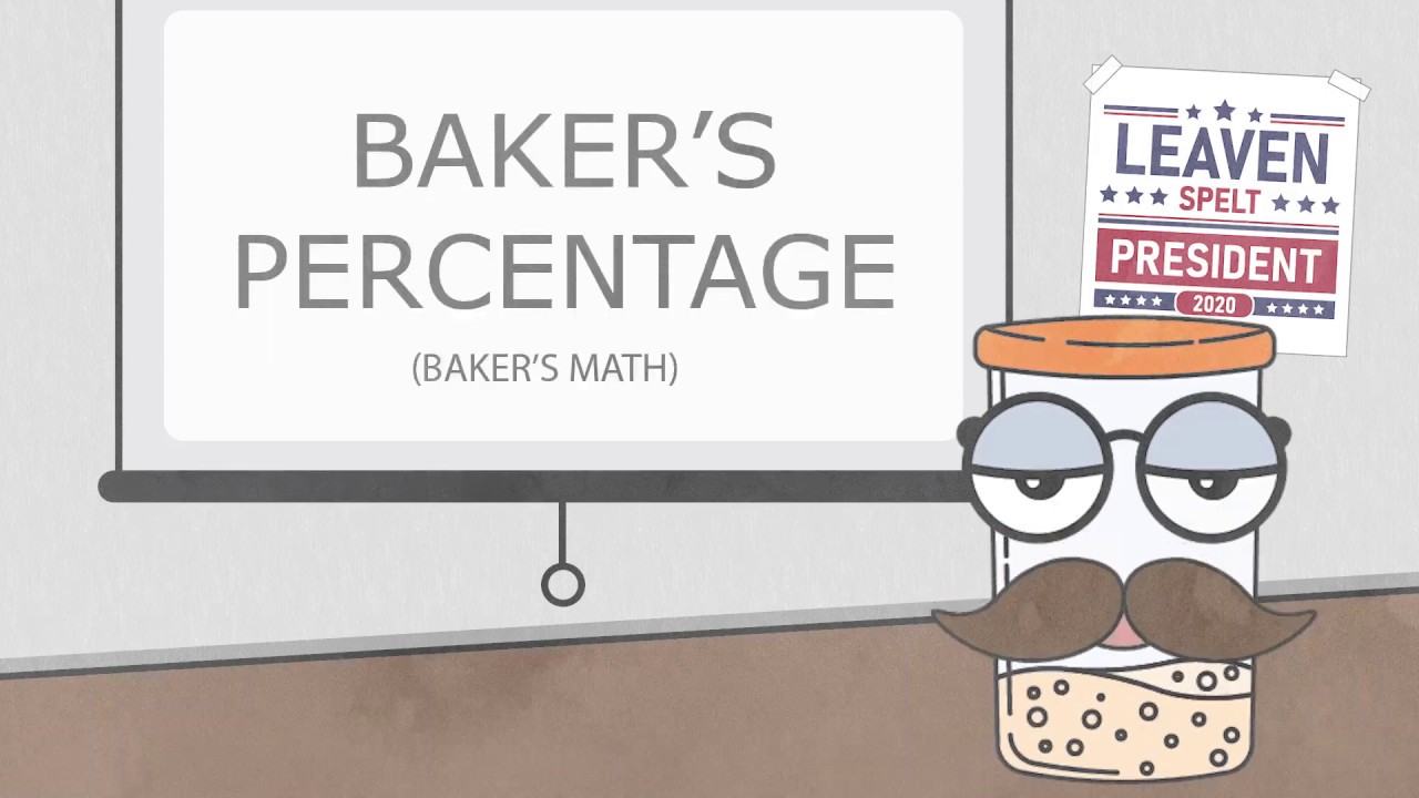 What is Baker's Percentage Bread 101 With Professor Levain YouTube