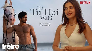 Tu Tu Hai Wahi - Ishaan Khatter, Bhumi Pednekar | RUUH,JOH,Jubin Nautiyal,Jonita Gandhi |The Royals