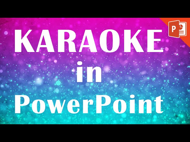 Powerpoint Karaoke Tutorial | How to make a karaoke music video in PowerPoint class=