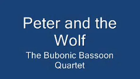 Peter and the Wolf - Bubonic Bassoon Quartet