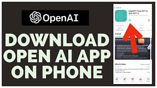 How to Download Open AI on Mobile Devices 2023?