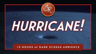 Hurricane! - Strong Wind Sounds for ASMR Sleep, Study, &amp; De-stressing - Black Screen 10 Hours