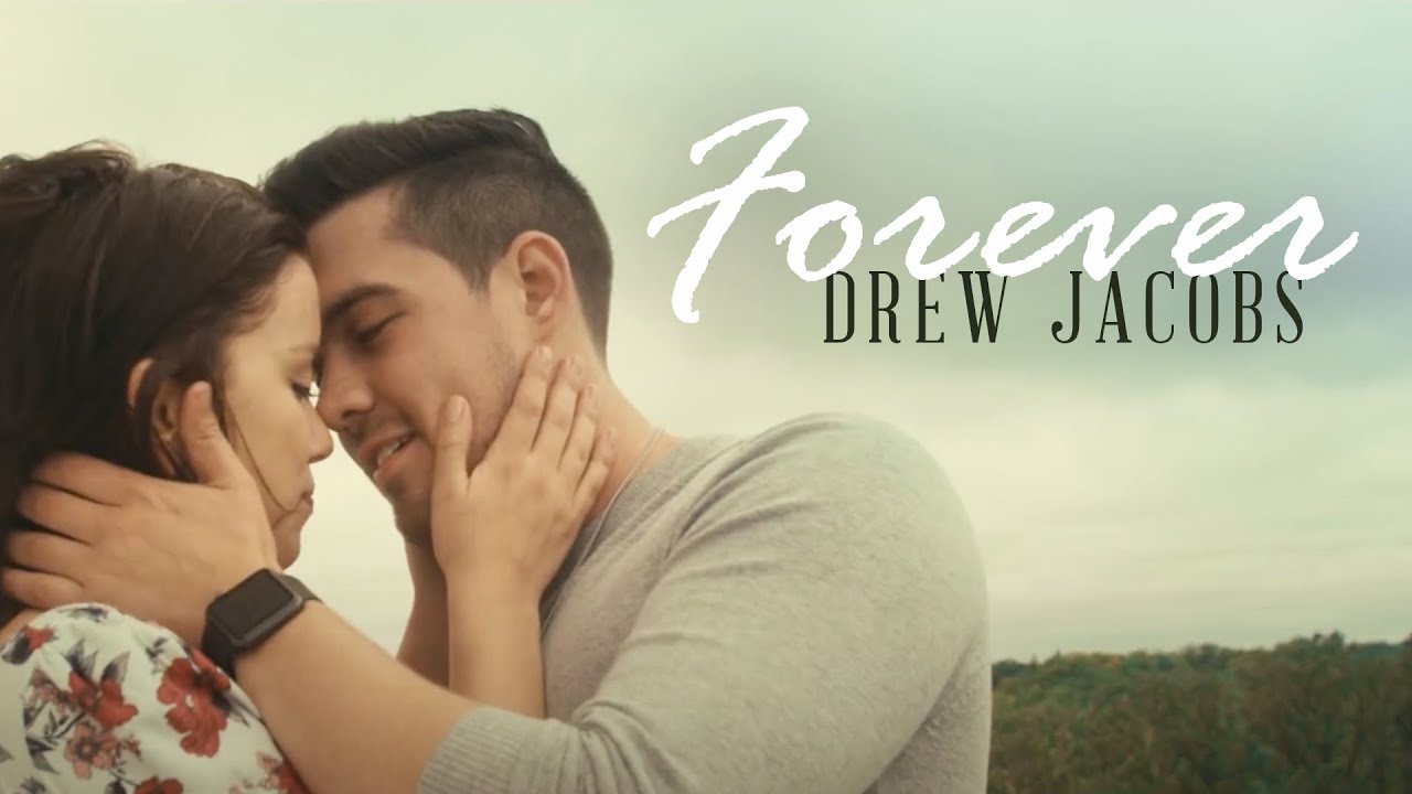 Drew Jacobs   Forever Official Music Video