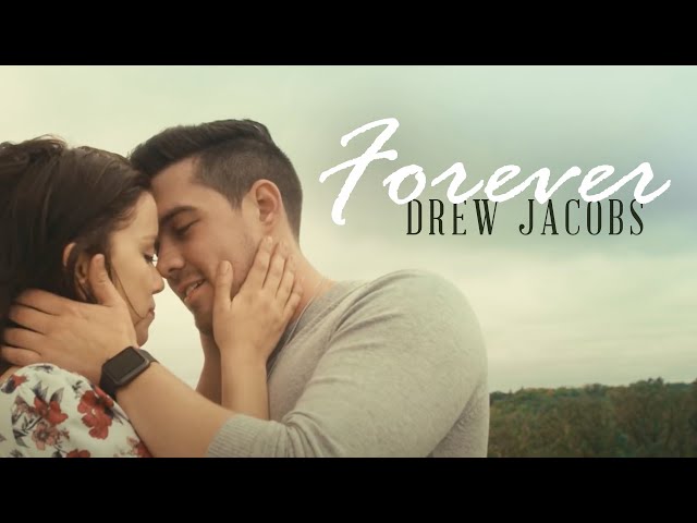 Drew Jacobs - Forever (Official Music Video) class=