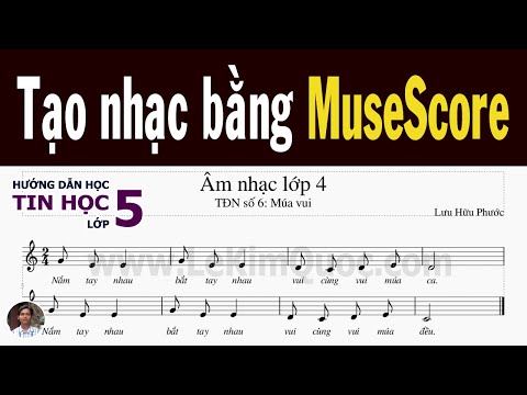 🎼 Hướng dẫn tạo đoạn nhạc “TĐN số 6: Múa vui” bằng phần mềm MuseScore 🎼 Tin Học Lớp 5