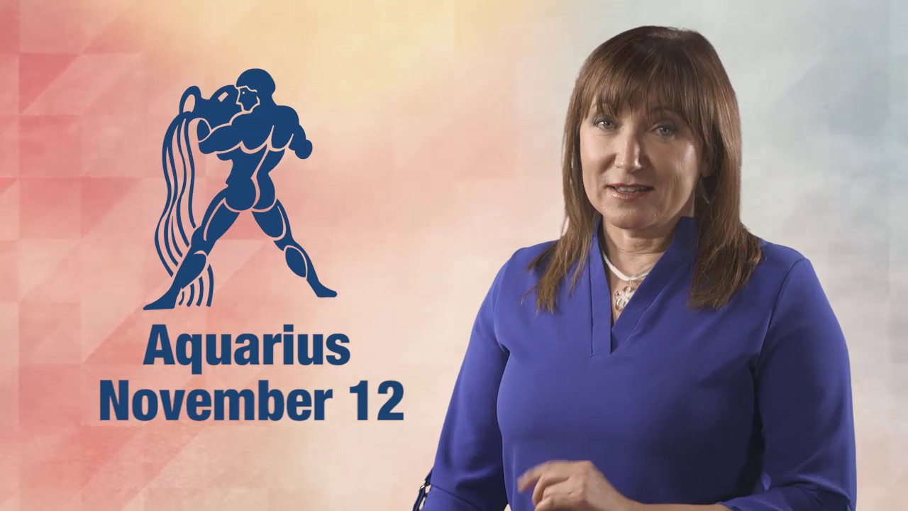 Daily Horoscope November 12, 2016 Aquarius YouTube