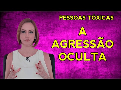 PESSOAS TÓXICAS comportamento passivo agressivo