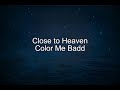 Close To Heaven Color Me Badd Lyrics 