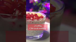 Healthy chia seeds pudding for weight lossrecipe food weightloss youtube reels healthy lowfat