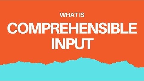 How to Learn a Language #2: What Is Comprehensible Input? - Advanced Spanish