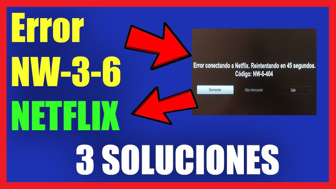 How to Fix Netflix Error Code NW-3-6