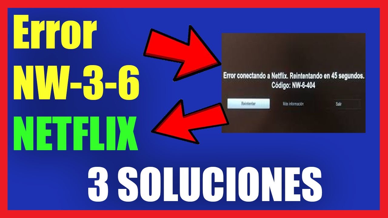 Error NW-3-6 Netflix on Smart TV I 3 Solutions 2021 