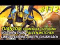 TUANCOM TRỞ LẠI VỚI MÀN COMEBACK CỰC KÌ GAY CẤN VƠI FALLEN WITCHER VŨ TRỤ  | Autochess Mobile #112