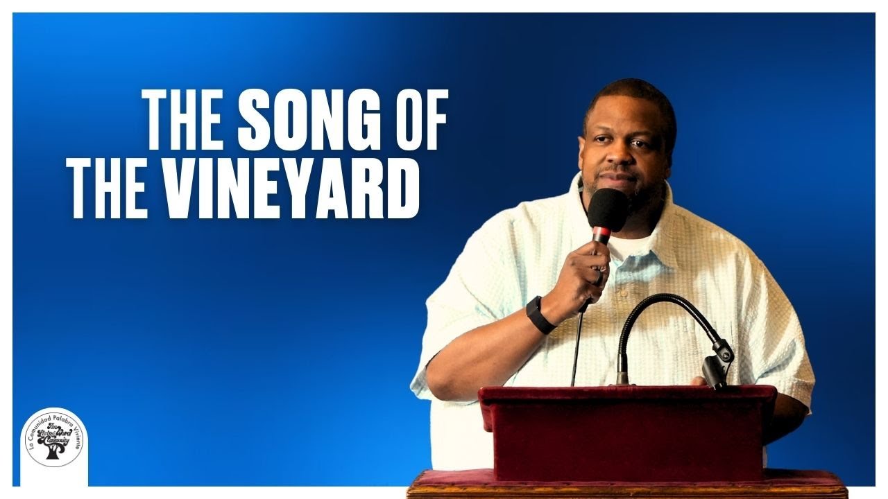 The Song of the Vineyard | Isaiah: A Vision of Hope and Redemption ...