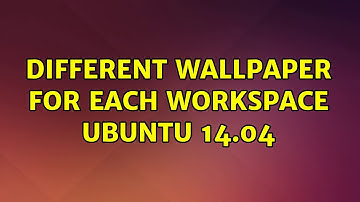 Ubuntu: different wallpaper for each workspace ubuntu 14.04