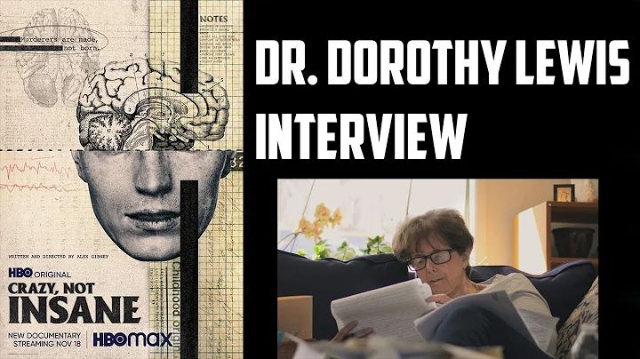 Dr. Dorothy Lewis Interview - Crazy Not Insane (HB...
