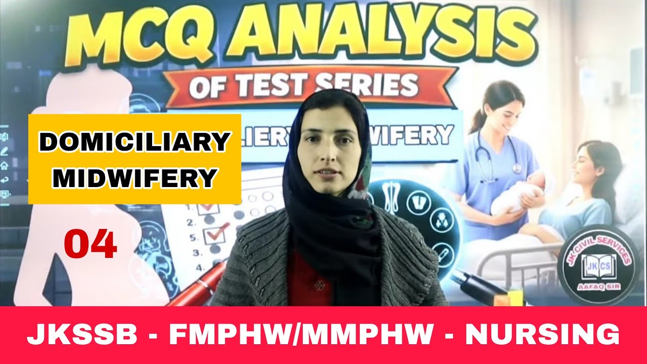 JKSSB (04) FMPHW || MMPHW || NURSING - TOP MCQS - DOMICILIARY MIDWIFERY by SNOBER MAM. 