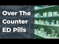Over the counter ed pills and alternatives
