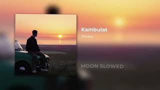 Kambulat - Атомы (slowed)