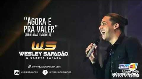 Wesley Safadão - Agora é pra valer