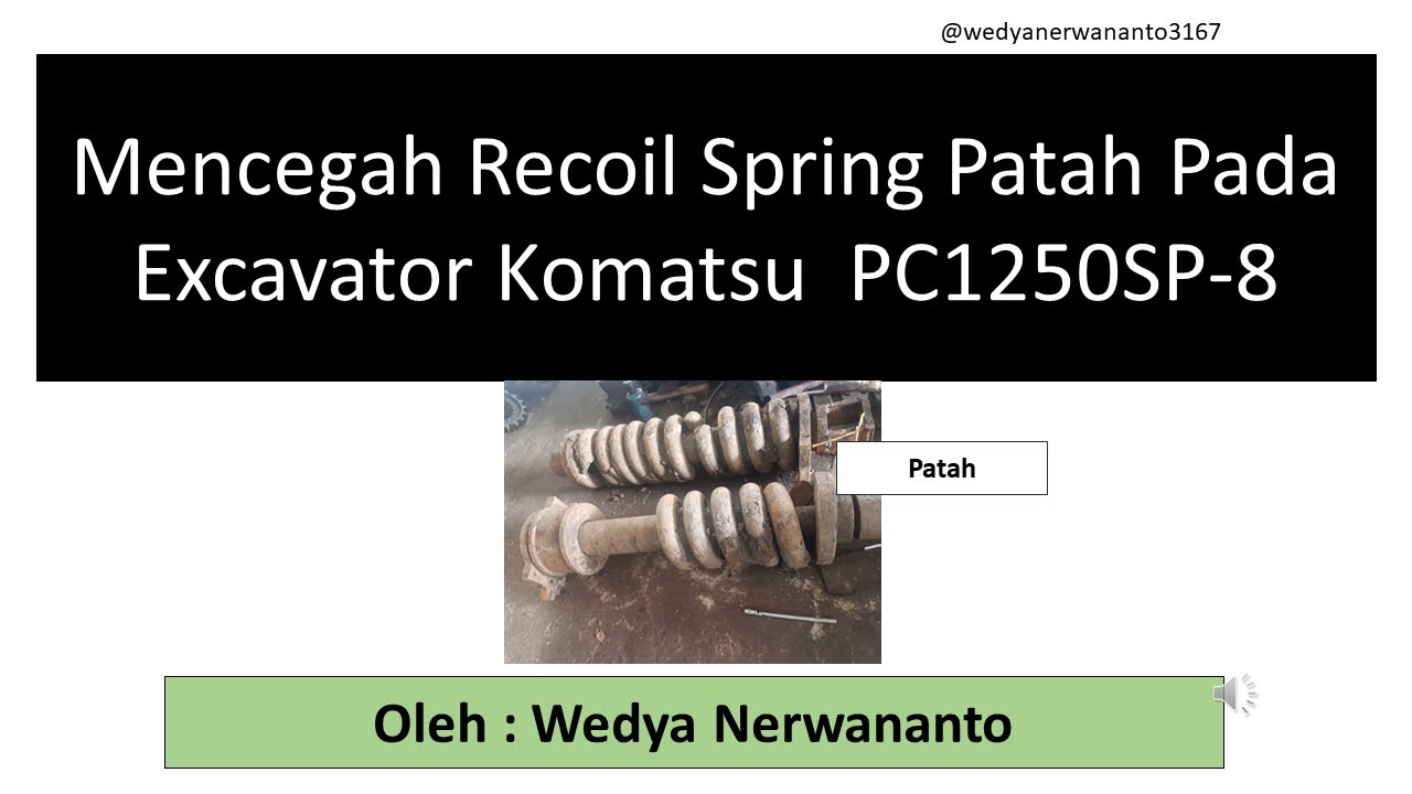 Maintenance Alat Berat , Mencegah Recoil Spring Patah Pada Komatsu ...