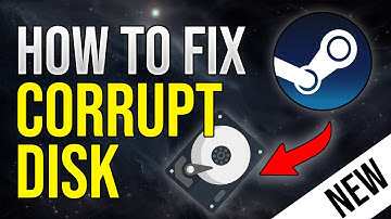 [UPDATED 2023] How to FIX Corrupt Disk Error (Steam)